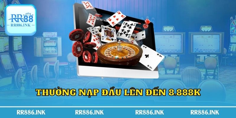 Thưởng nạp đầu lên đến 8.888K