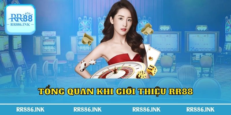 Tổng quan khi giới thiệu RR88